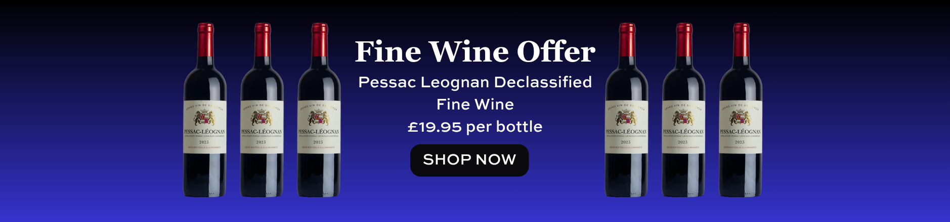 FINE WINE OFFER - PESSAC LEOGNAN 2023 DECLASSIFIED